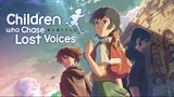 Anime Movie | Children Who Chase Lost Voices (2011) | English Dubbed