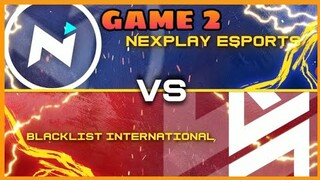 (GAME 2) NEXPLAY EXPORTS VS BLACKLIST INTERNATIONAL | MPL-PH SEASON 7 | MLBB!
