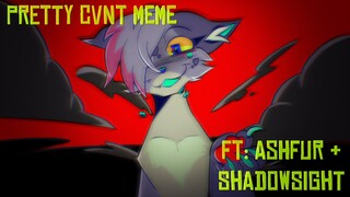 Ashfur and Shadowsight Pretty Cvnt Meme