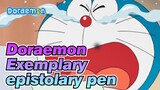 Doraemon What an experience it is to have an exemplary epistolary pen!!!