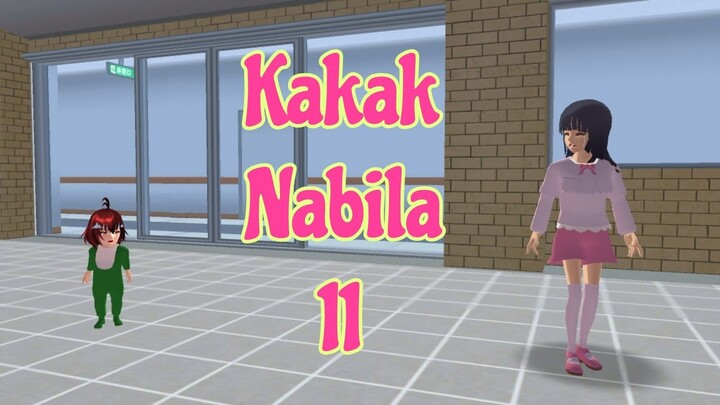 Kakak Nabila 11 | Drama Sakura School Simulator