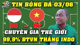 4 Ngày Nữa VN Mới Đấu Indo, Chuyên Gia TG Đồng Loạt Chốt 1 Câu Xanh Rờn...