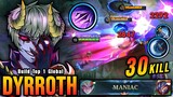 30 Kills + MANIAC!! Best Dyrroth One Shot Build and Emblem!! - Build Top 1 Global Dyrroth ~ MLBB