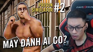 PRISON SIMULATOR #2 | DẸP ẨU ĐẢ GIỮA CÁC TÙ NHÂN, BỊ ĐỒNG NGHIỆP GẠ KÈO LỪA TIỀN