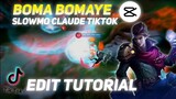 Tutorial Edit Video🔥 Slowmo Claude Tiktok | Dj Boomaa Boomaayee🎶+ Link Download✨
