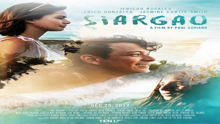 JERICHO ROSALES, ERICH GONZALES & JASMINE CURTIS-SMITH | SIARGAO (2017) FULL MOVIE