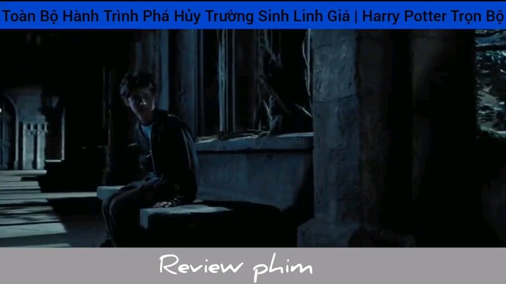 toàn bộ Hành trình phá hủy sinh linh giá