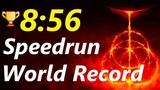 Elden Ring Any% Unrestricted Speedrun in 8:56 (WORLDS FIRST SUB 9 MINUTES)