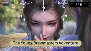 The Young Brewmasters Adventure Season 2 Eps 16 Sub Indo