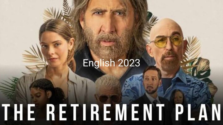 the Retirement plan 2023 English Family action drama movie