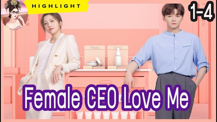 【รีวิว】 ซีรี่ย์  Female CEO Love Me ตอนที่ 1 ถึง ตอนที่ 4