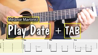 PLAY DATE - Melanie Martinez - Fingerstyle Guitar Tutorial TAB (Easy)