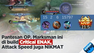 Pantesan OP. Marksman ini di build Critical ENAK, Attack Speed juga NIKMAT