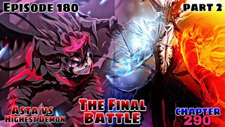 Black Clover EPISODE 180, THE FINAL BATTLE, Asta vs Highest Demon part2, Best Anime Tagalog Review