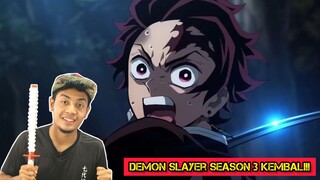 DEMON SLAYER SEASON 3 KEMBALI!!