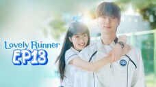 [ENGSUB] LOVELY RUNNER EP13 | HD |