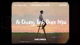 ♬ Lofi Lyrics/Ai Chung Tình Được mãi - Đinh Tùng Huy x meChill / Kho Nhạc Lofi Chill Nhất TikTok