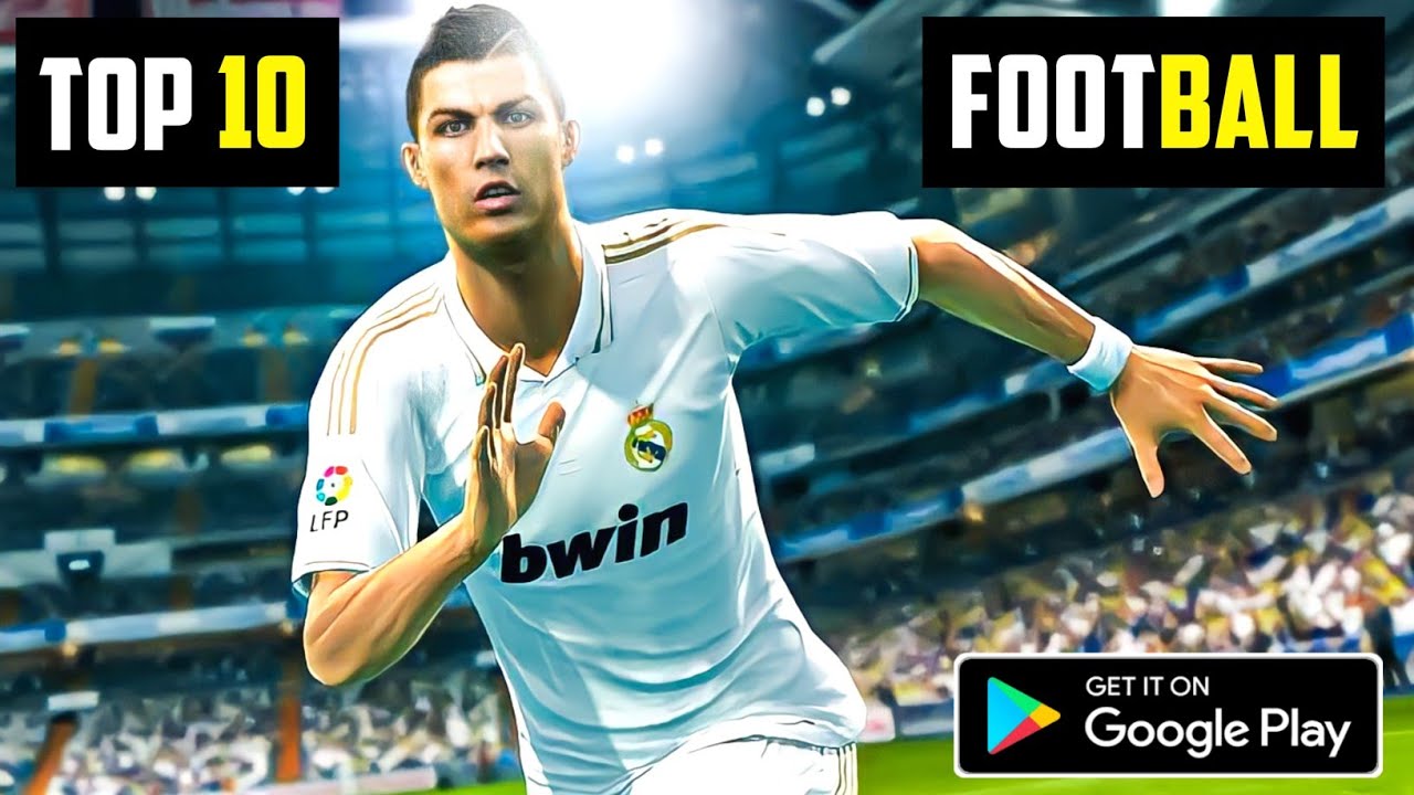 Top 10 Best Football Games for Android