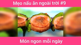 Mẹo nấu ăn ngoài trời p9