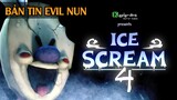 ICE SCREAM 4 / BẢN TIN EVIL NUN / SpiderGaming 2020