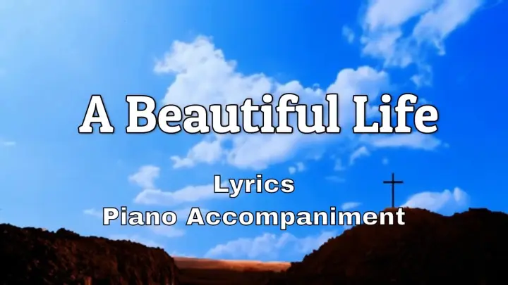 A Beautiful Life | Hymn | Piano Accompaniment