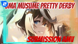 Uma Musume Pretty Derby
Submission AMV_2