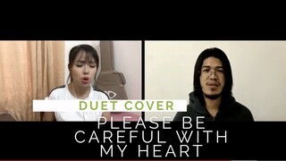PLEASE BE CAREFUL WITH MY HEART (Cover) - Apple Crisol and Stephen Casuyon