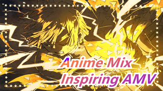[Anime Mix/Inspiring] Life Is Not Equal! Don't Give Up! You Have To Win Even bet everything