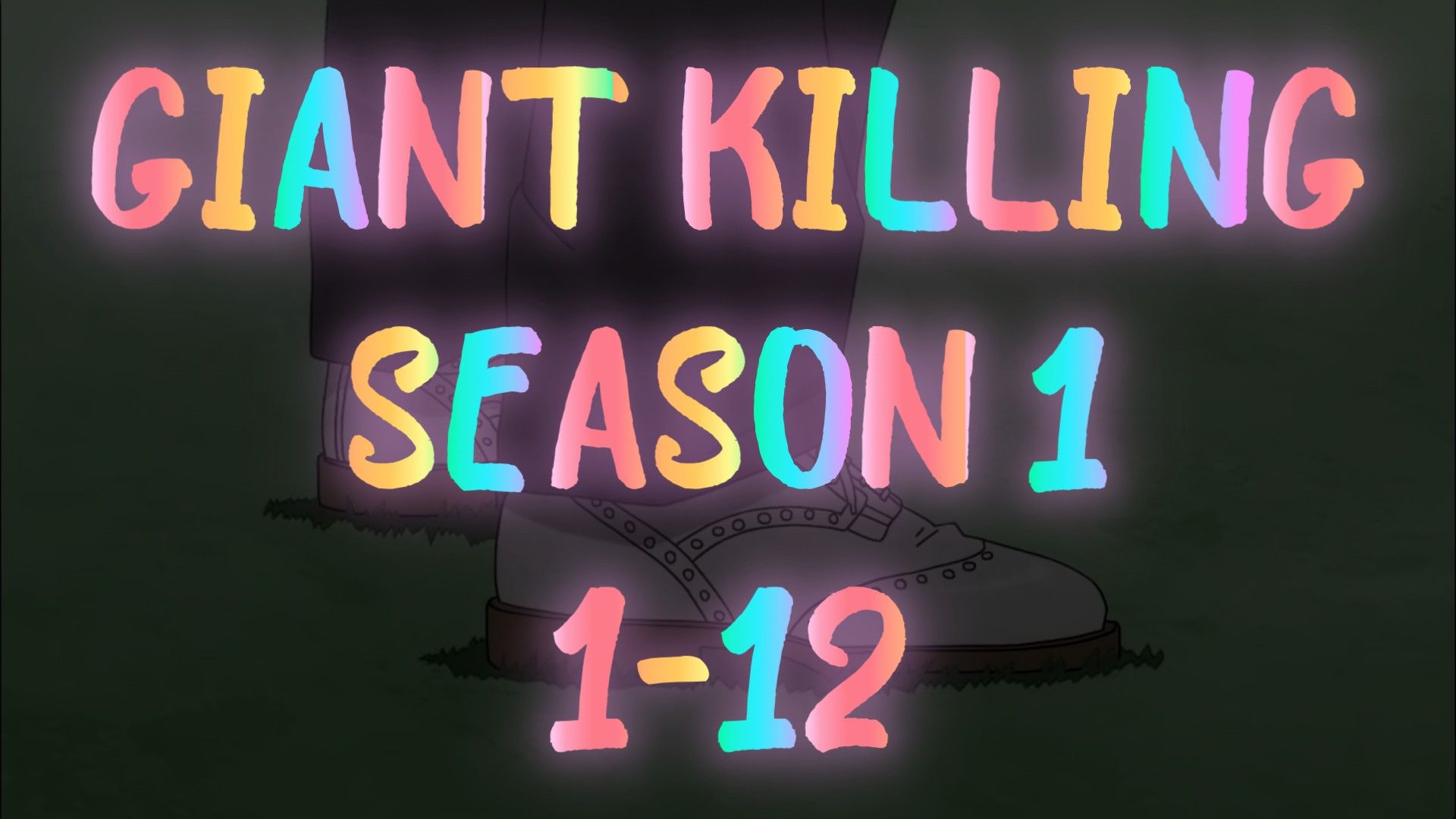 Giant Killing Episode 1 - BiliBili