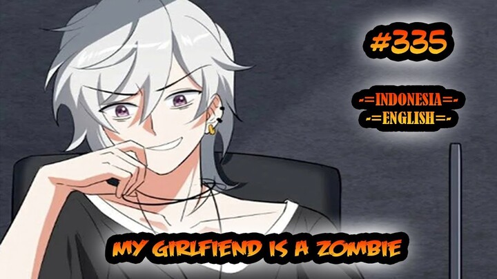 My Girlfriend is a Zombie ch 335 [Indonesia - English]
