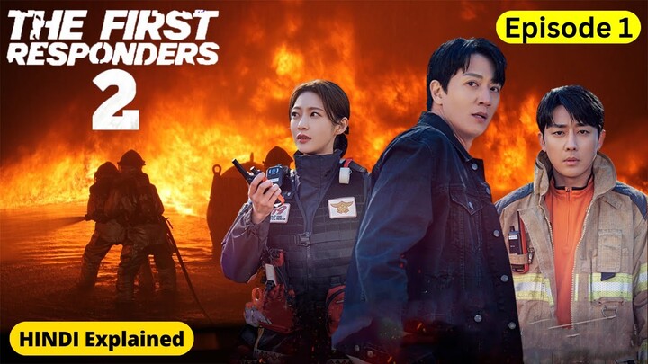 The First Responders Season 2  Episode 1 Explained in Hindi || Drama Recap || 2023 New Drama