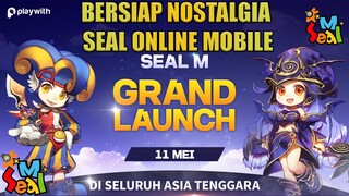 Sudah Siap Bernostalgia di Seal Online Mobile ? ? Rilis Tanggal 11 mei ini