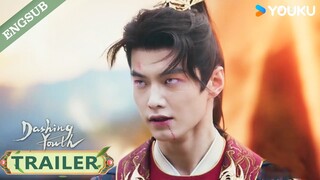 【TRAILER】EP 24-25:This time, I'll make everyone in Tianqi City know my name! | Dashing Youth | YOUKU