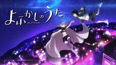 Yofukashi No Uta Sub Indo (E-09)