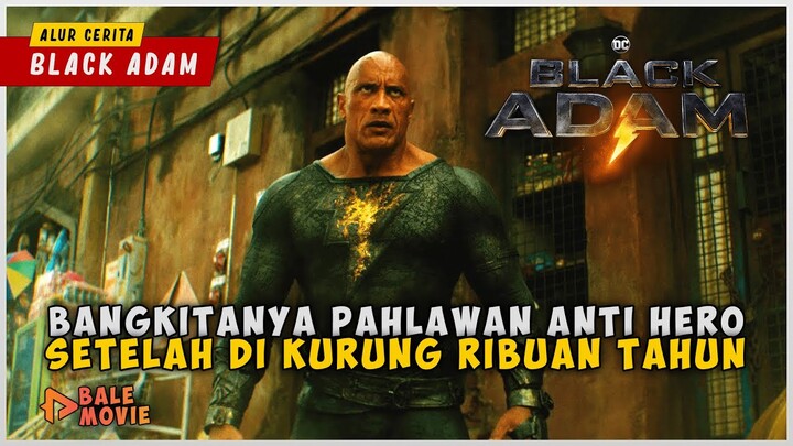 Pahlawan Anti Hero Terkuat | BLACK ADAM