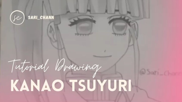 Tutorial drawing Kanao tsuyuri