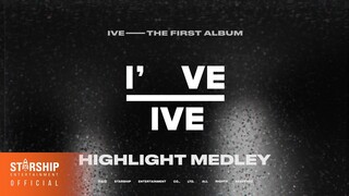 IVE 아이브 'I've IVE' Highlight Medley