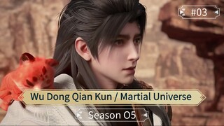 Wu Dong Qian Kun Season 05 Episode 03 Sub Indo