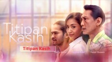 Telefilem Titipan Kasih 2024