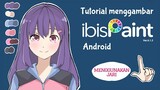 Tutorial Menggambar di Ibis Paint X untuk Pemula ( no trace )