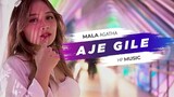 Mala Agatha - Aje Gile (Official Music Video)