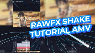 TUTORIAL AMV // HOW TO MAKE RAWFX SHAKE AMV