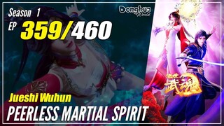 【Jueshi Wuhun】 Season 1 EP 359 - Peerless Martial Spirit | Donghua - 1080P