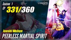 【Jueshi Wuhun】 Season 1 EP 331 - Peerless Martial Spirit | Donghua - 1080P