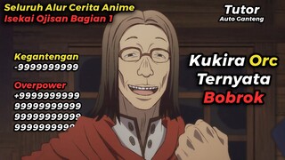 ANIME ISEKAI OJISAN PART 1 TAPI DICERITAIN WIBU MILITAN