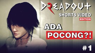 Bertemu POCONG yang lagi sedih!! - Dreadout2