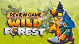 Review game wild forest #bestofbest #BstationGamers