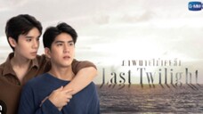 🇹🇭Last Twilight Episode 1