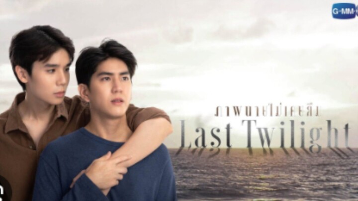🇹🇭Last Twilight Episode 1