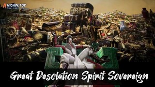 Great Desolation Spirit Sovereign Episode 07 Subtitle Indonesia